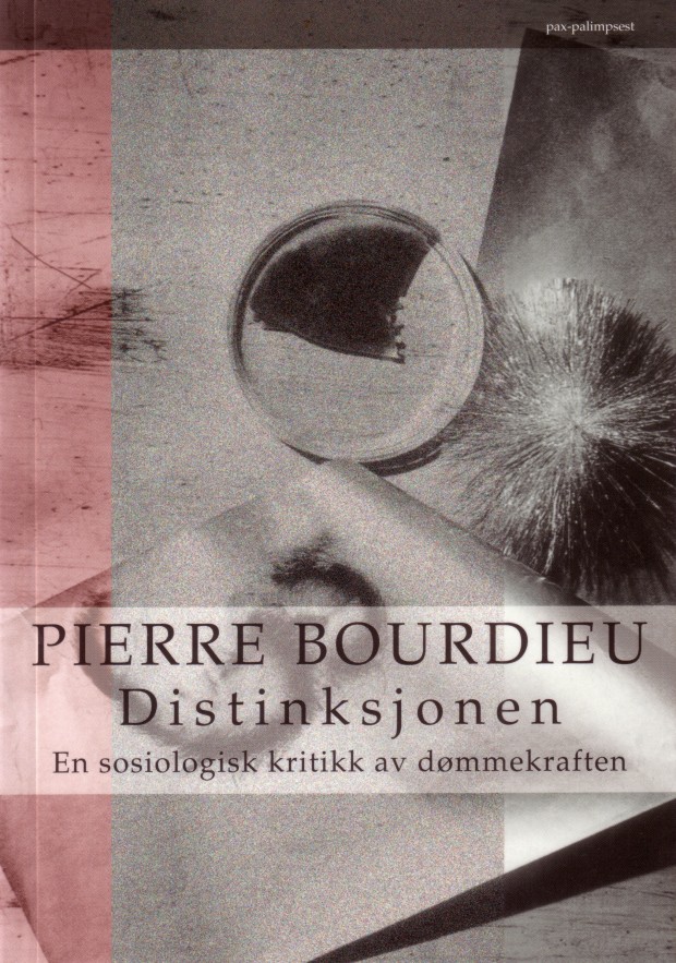 Pierre Bourdieu Distinksjonen