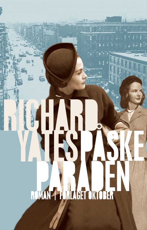 Bokcover: Påskeparaden av Richard Yates, Oktober forlag