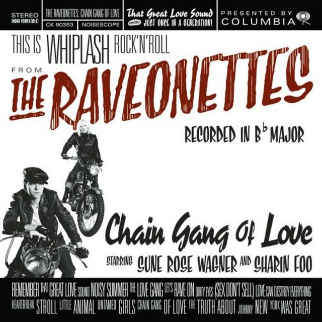 The Raveonettes-Chain Gang of Love bruk