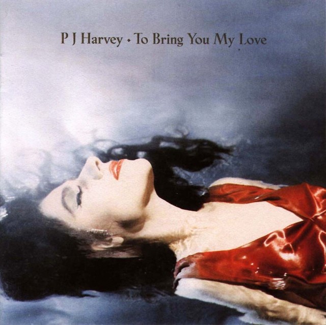 PJ Harvey - To Bring You My Love - Front