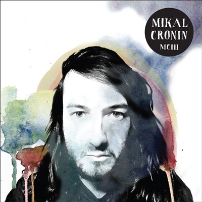 Mikal Cronin – MCIII