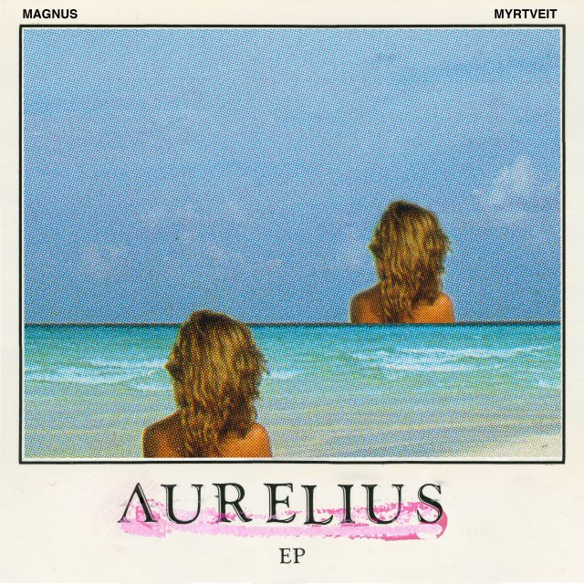 Magnus Myrtveit Aurelius EP